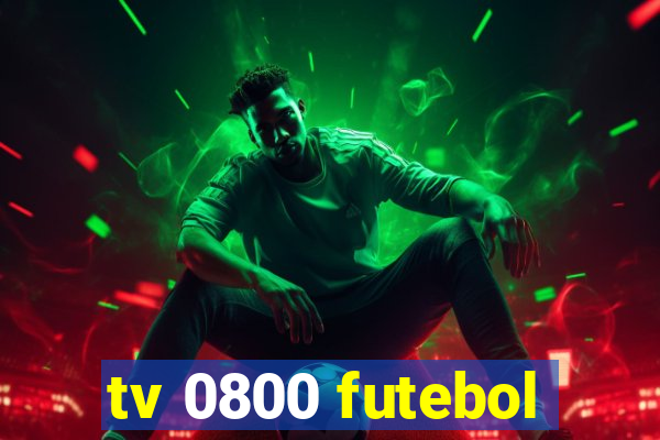 tv 0800 futebol